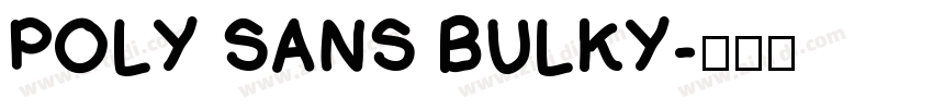POLY SANS BULKY字体转换